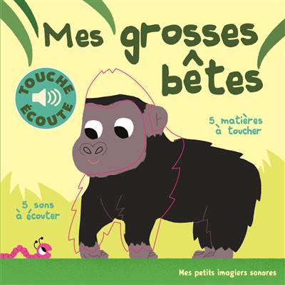 livre sonore mes grosses bêtes FRA