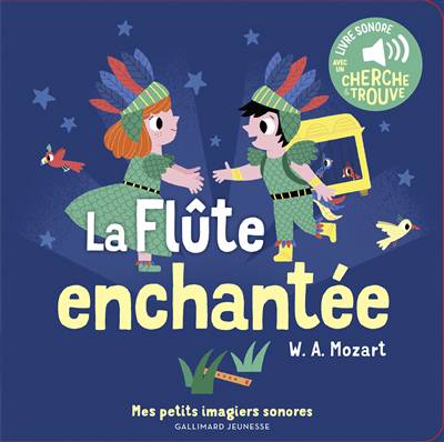 livre petits imagiers sonores La flûte enchantée FRA