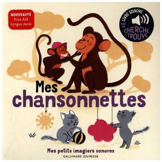 livre petits imagiers sonores mes chansonnettes volume 1 FRA